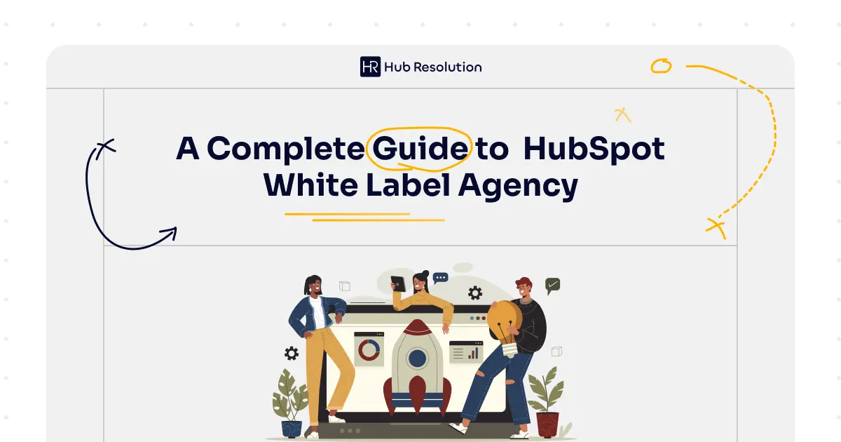 HubSpot White Label Services | Hub Resolution